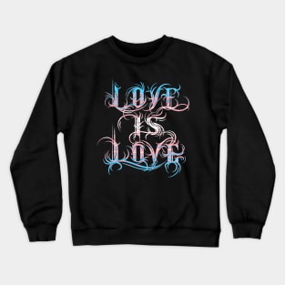 Love is Love - Transgender Pride Crewneck Sweatshirt